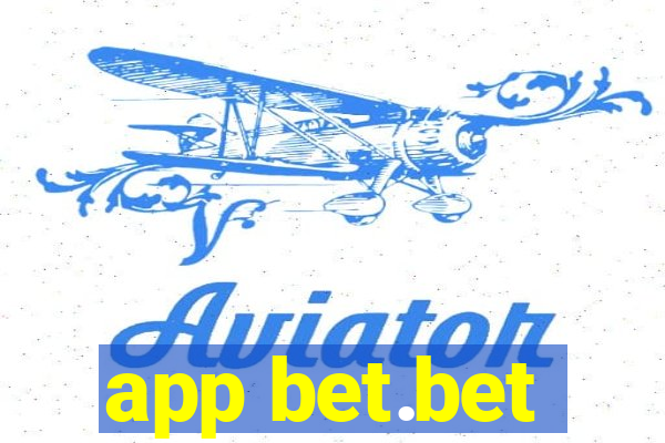 app bet.bet